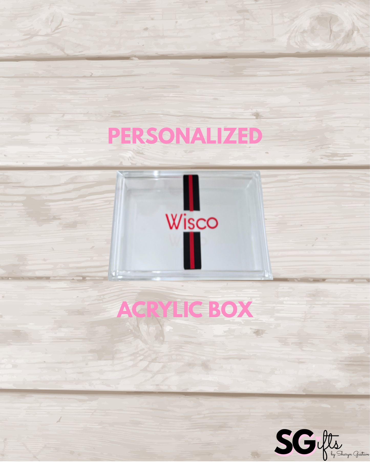 Personalized 4" x 6" clear acrylic catchall jewelry box with removable top
