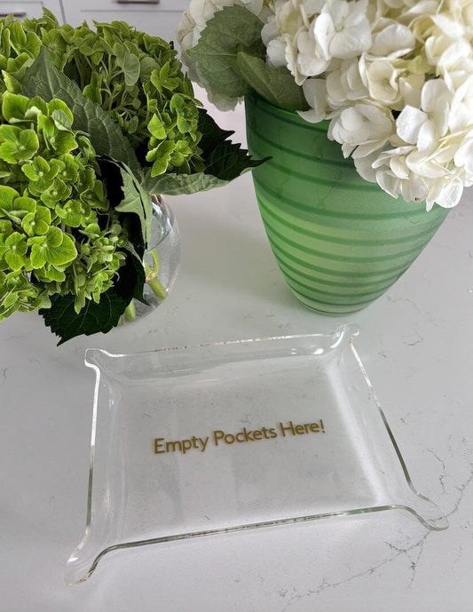 classic 6" x 8" acrylic Pinch Tray "Empty pockets here!"