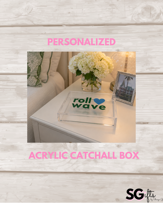 Personalized 6” x 5.5” acrylic catch all box