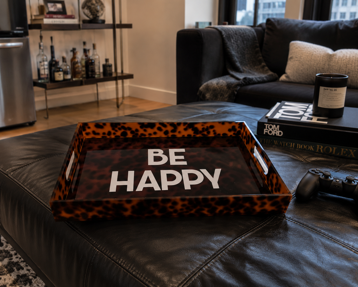 Personalized 18” x 12” acrylic tortoise tray -  BE HAPPY