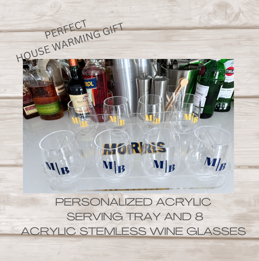 Personalized 11" x 14"  acrylic tray with vinyl with 8 acrylic stemless wine glasses